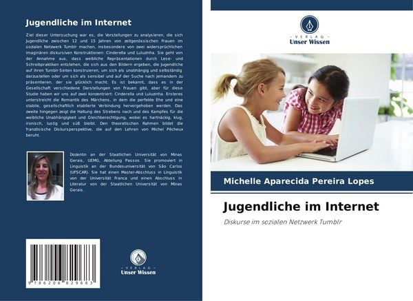 Pereira Lopes, M: Jugendliche im Internet, Taschenbuch von Michelle Aparecida Pereira Lopes, Verlag Unser Wissen, 9786206829683