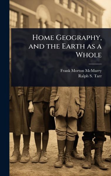 Produktbild: Home Geography, and the Earth as a Whole