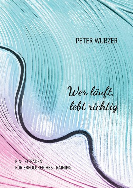 Produktbild: Wer l&auml;uft, lebt richtig