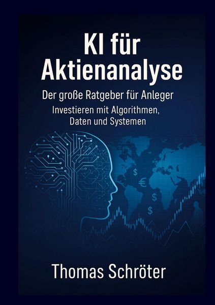 Produktbild: KI f&uuml;r Aktienanalyse Der gro&szlig;e Ratgeber f&uuml;r Anleger