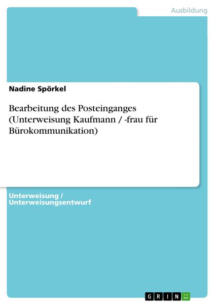 Produktbild: Bearbeitung des Posteinganges (Unterweisung Kaufmann / -frau f&uuml;r B&uuml;rokommunikation)