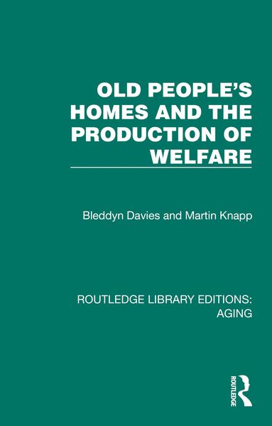 Produktbild: Old People's Homes and the Production of Welfare