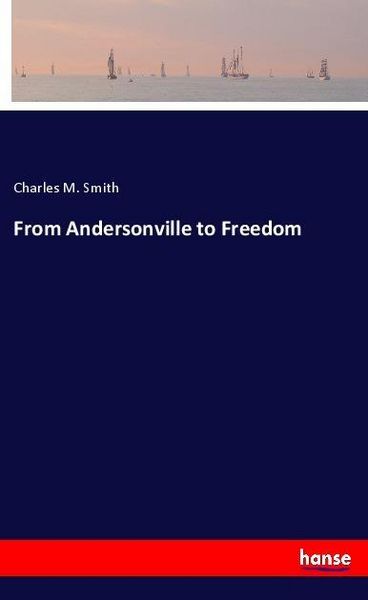 Produktbild: From Andersonville to Freedom