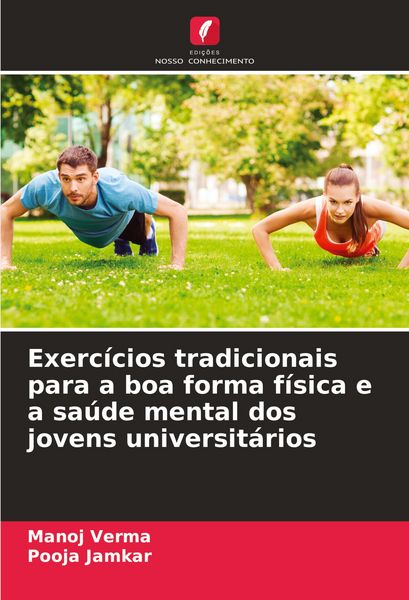 Produktbild: Exerc&iacute;cios tradicionais para a boa forma f&iacute;sica e a sa&uacute;de mental dos jovens universit&aacute;rios