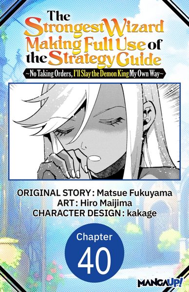 Produktbild: The Strongest Wizard Making Full Use of the Strategy Guide -No Taking Orders, I'll Slay the Demon King My Own Way- #040