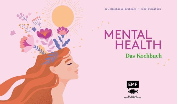 Produktbild: Mental Health &ndash; Das Kochbuch