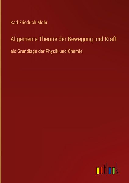 Produktbild: Allgemeine Theorie der Bewegung und Kraft