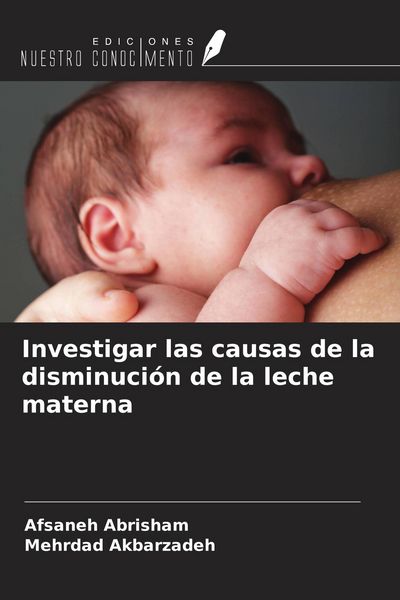 Produktbild: Investigar las causas de la disminuci&oacute;n de la leche materna