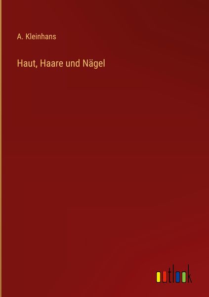 Produktbild: Haut, Haare und N&auml;gel