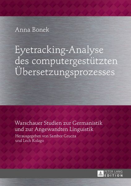 Produktbild: Eyetracking-Analyse des computergest&uuml;tzten &Uuml;bersetzungsprozesses