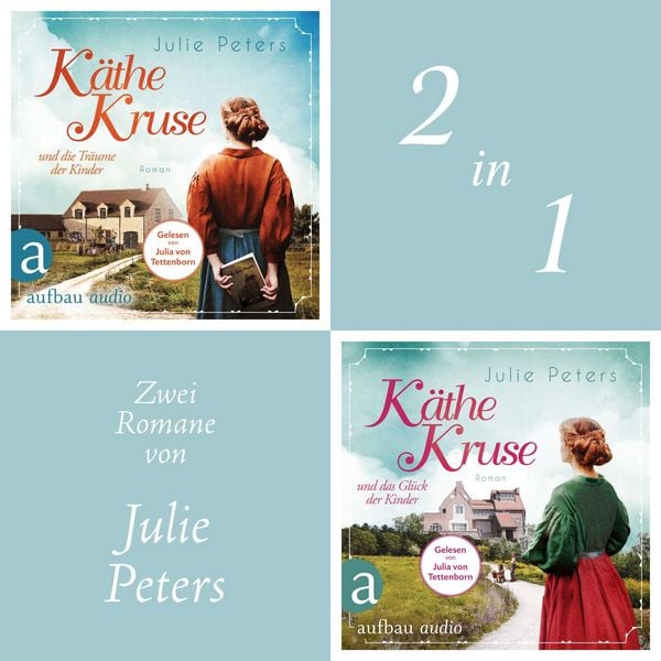 Käthe Kruse und die Träume der Kinder & Käthe Kruse und das Glück der Kinder (Nur bei uns!) - Julie Peters, Audio, 9783757021290