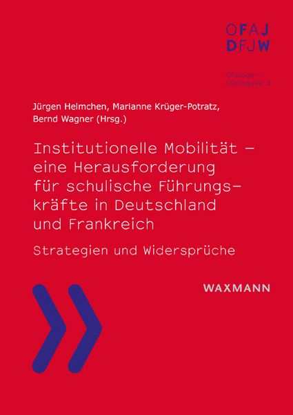 Produktbild: Institutionelle Mobilit&auml;t &ndash; eine Herausforderung f&uuml;r schulische F&uuml;hrungskr&auml;fte in Deutschland und Frankreich