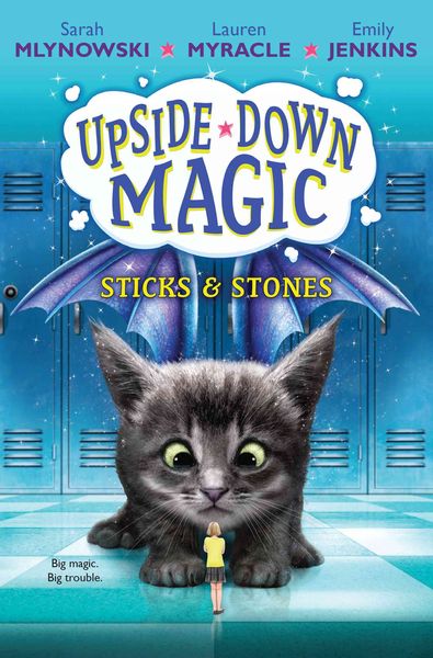 Sticks & Stones (Upside-Down Magic #2): Volume 2