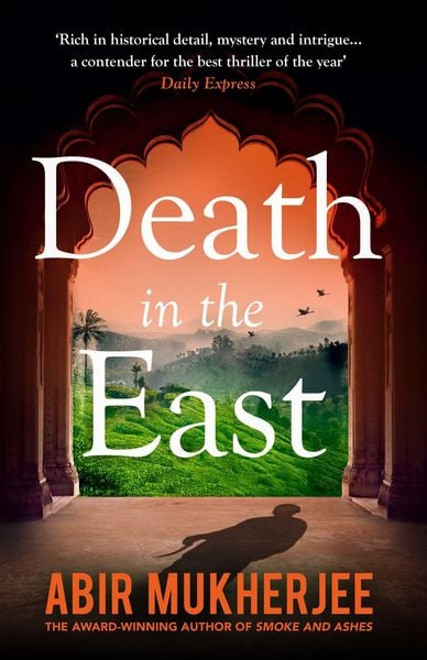 Death in the East, Taschenbuch von Abir Mukherjee, Vermilion, 978-1-78470-853-5