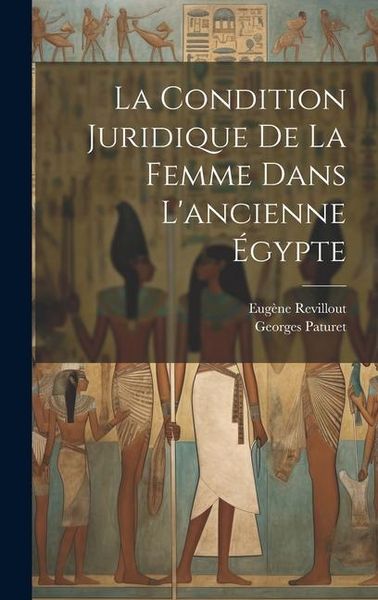 Produktbild: La condition juridique de la femme dans l'ancienne &Eacute;gypte