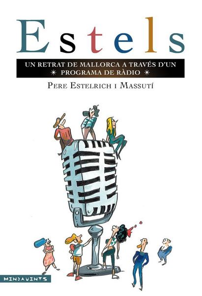 Produktbild: Estels : un retrat de Mallorca a trav&eacute;s dun programa de r&agrave;dio