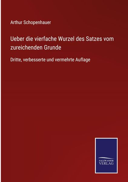 Produktbild: Ueber die vierfache Wurzel des Satzes vom zureichenden Grunde