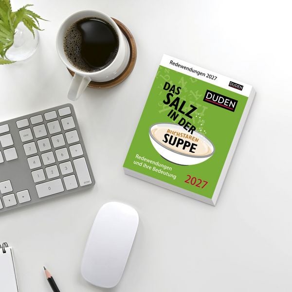 Produktbild: Duden Das Salz in der (Buchstaben-)Suppe Tagesabrei&szlig;kalender 2027 - Redewendungen und ihre Bedeutung