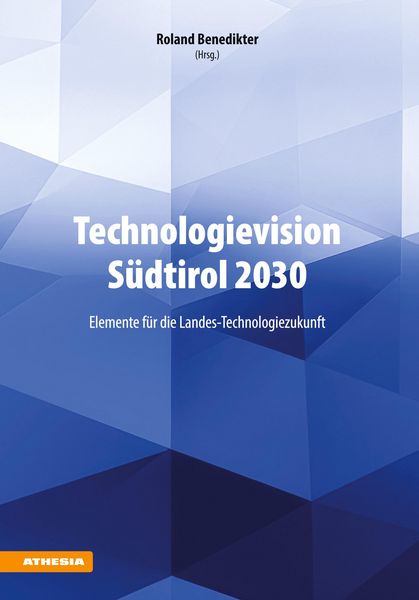 Produktbild: Technologievision S&uuml;dtirol 2030