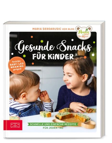 Gesunde Snacks für Kinder, Taschenbuch von Maria Serdarusic, ZS - ein Verlag der Edel Verlagsgruppe, 9783965843400