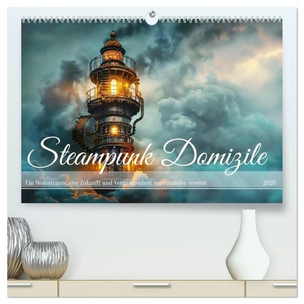 Produktbild: Steampunk Domizile (hochwertiger Premium Wandkalender 2026 DIN A2 quer), Kunstdruck in Hochglanz