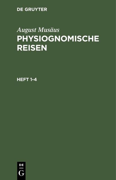 Produktbild: August Mus&auml;us: Physiognomische Reisen. Heft 1-4