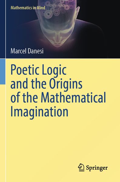 Produktbild: Poetic Logic and the Origins of the Mathematical Imagination