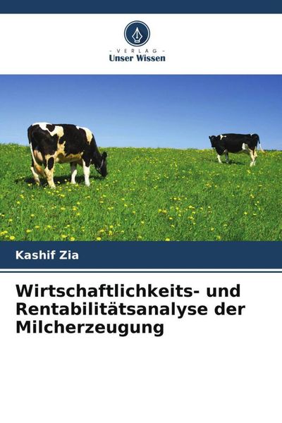 Produktbild: Wirtschaftlichkeits- und Rentabilit&auml;tsanalyse der Milcherzeugung
