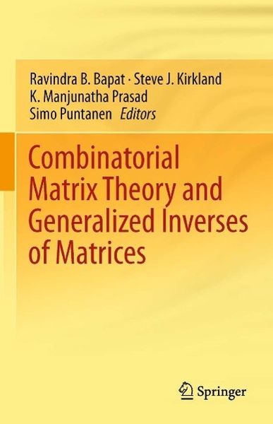 Produktbild: Combinatorial Matrix Theory and Generalized Inverses of Matrices