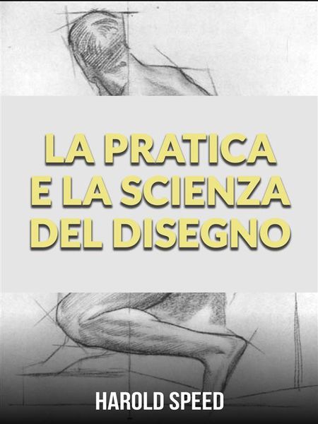 Produktbild: La Pratica e la Scienza del Disegno (Tradotto)