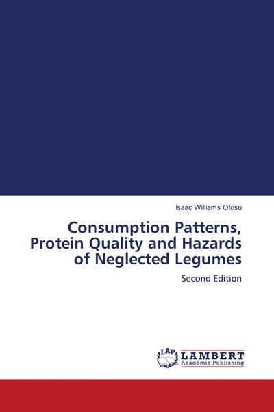 Produktbild: Consumption Patterns, Protein Quality and Hazards of Neglected Legumes