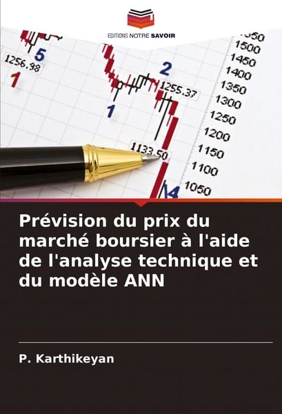 Produktbild: Pr&eacute;vision du prix du march&eacute; boursier &agrave; l'aide de l'analyse technique et du mod&egrave;le ANN
