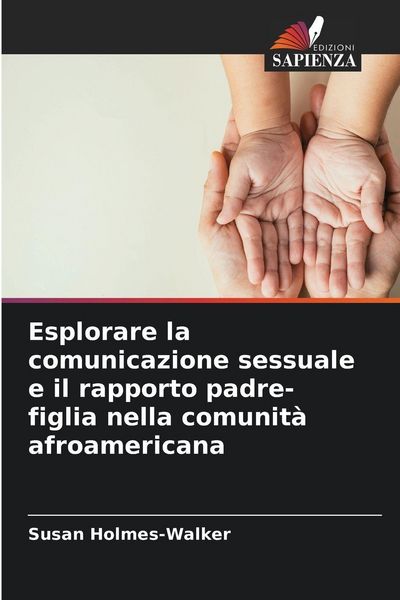Produktbild: Esplorare la comunicazione sessuale e il rapporto padre-figlia nella comunit&agrave; afroamericana