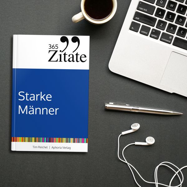Produktbild: 365 Zitate f&uuml;r starke M&auml;nner