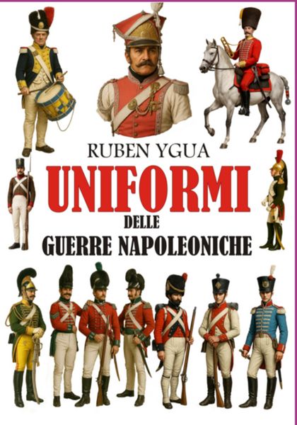 Produktbild: Uniformi Delle Guerre Napoleoniche