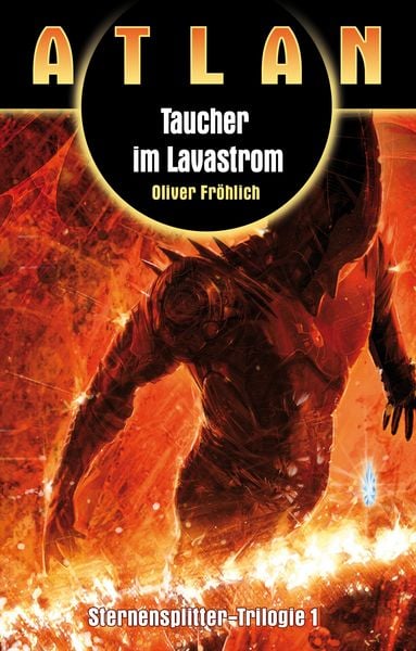 Produktbild: ATLAN Sternensplitter 1: Taucher im Lavastrom
