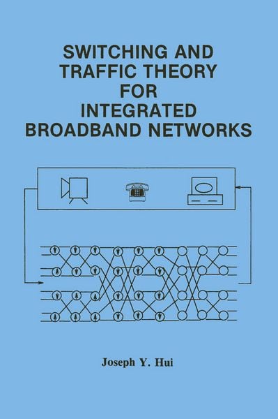 Produktbild: Switching and Traffic Theory for Integrated Broadband Networks
