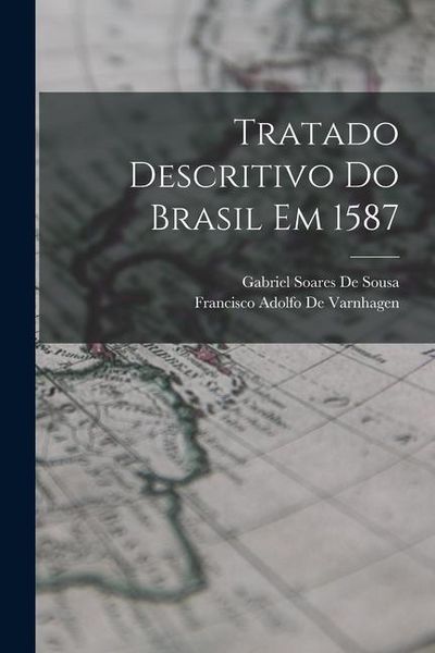 Produktbild: Tratado Descritivo Do Brasil Em 1587