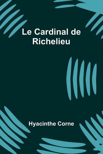 Produktbild: Le Cardinal de Richelieu