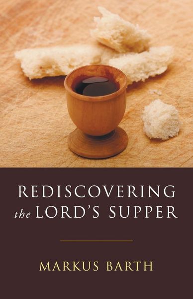 Produktbild: Rediscovering the Lord's Supper
