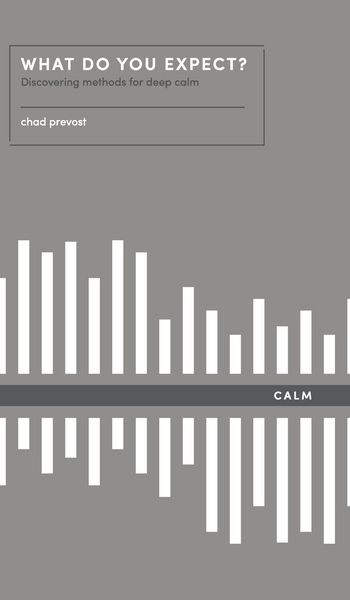 Produktbild: What Do You Expect? How to Discover Deep Calm