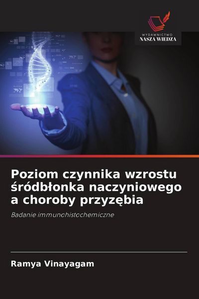 Produktbild: Poziom czynnika wzrostu &iquest;r&oacute;db&iquest;onka naczyniowego a choroby przyz&iquest;bia