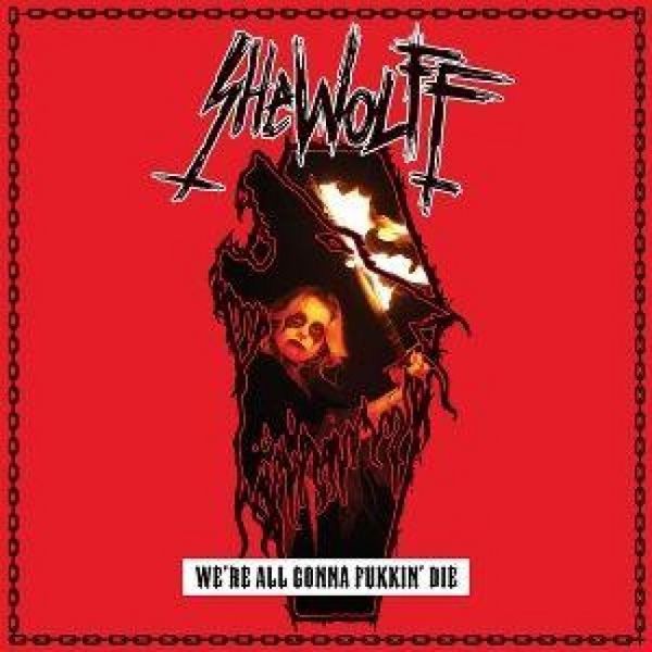 Produktbild: We're All Gonna Fukkin' die