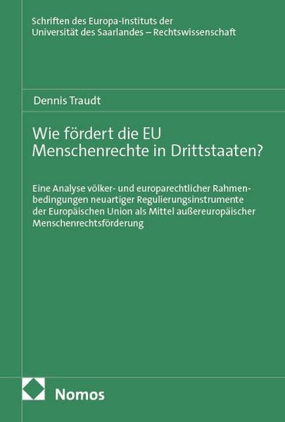 Produktbild: Wie f&ouml;rdert die EU Menschenrechte in Drittstaaten?