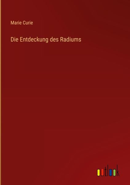 Produktbild: Die Entdeckung des Radiums