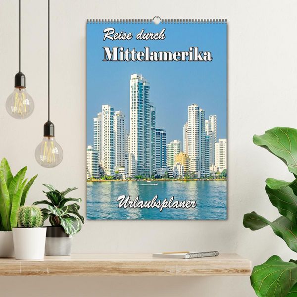 Produktbild: Reise durch Mittelamerika - Urlaubsplaner (Wandkalender 2026 DIN A2 hoch), CALVENDO Monatskalender
