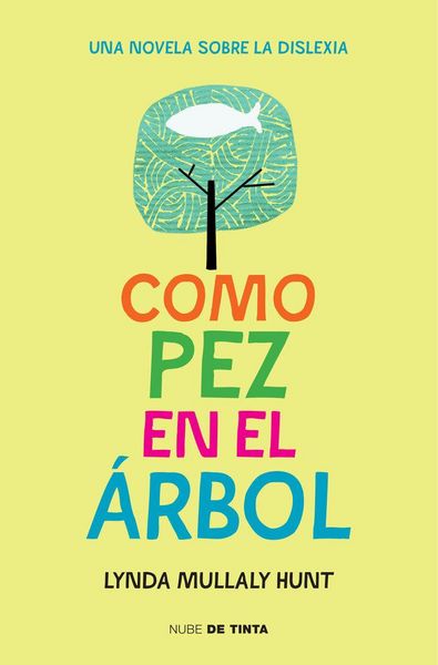 Produktbild: Como pez en el &aacute;rbol : una novela sobre la dislexia