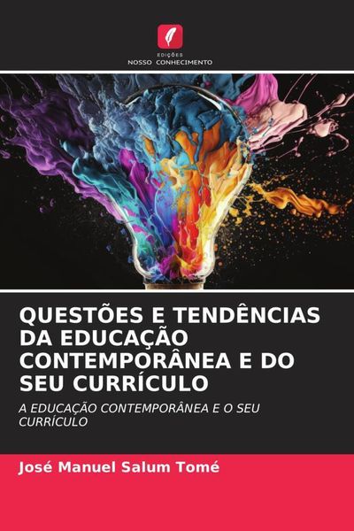 Produktbild: Quest&otilde;es E Tend&ecirc;ncias Da Educa&ccedil;&atilde;o Contempor&acirc;nea E Do Seu Curr&iacute;culo