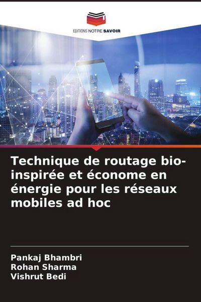 Produktbild: Technique de routage bio-inspir&eacute;e et &eacute;conome en &eacute;nergie pour les r&eacute;seaux mobiles ad hoc