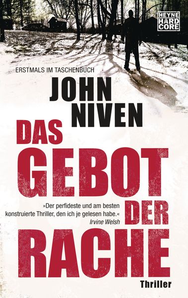 Das Gebot der Rache, Taschenbuch von John Niven, Heyne